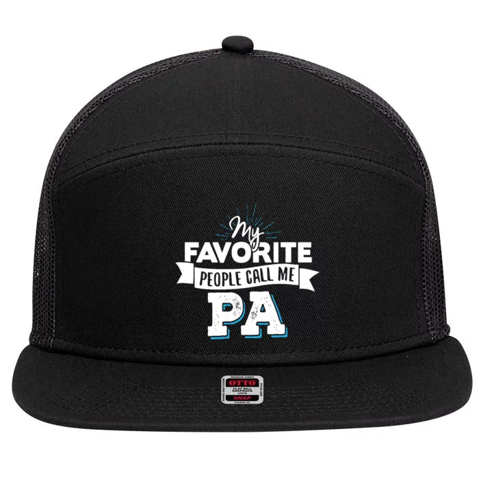 My Favorite People Call Me Pa 7 Panel Mesh Trucker Snapback Hat