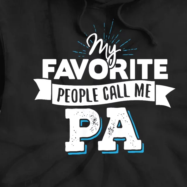 My Favorite People Call Me Pa Tie Dye Hoodie