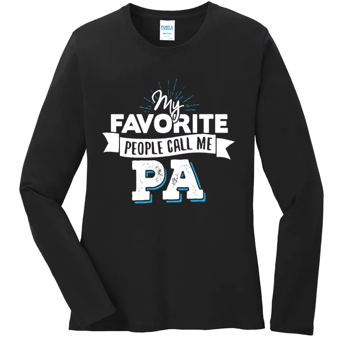 My Favorite People Call Me Pa Ladies Long Sleeve Shirt