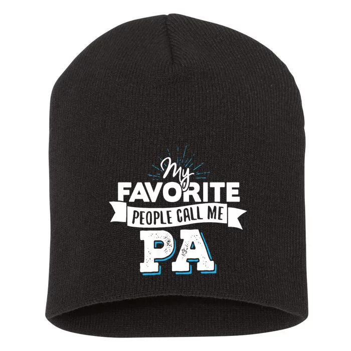 My Favorite People Call Me Pa Short Acrylic Beanie