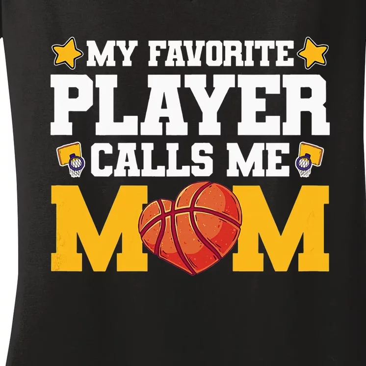 My favourite player call me mom basketball Mothersday Women's V-Neck T-Shirt