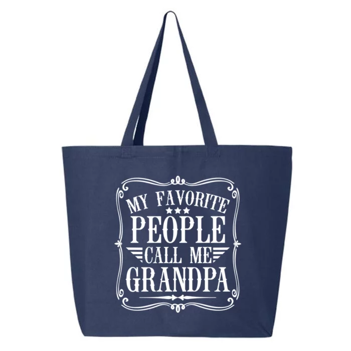 My Favorite People Call Me Grandpa Funny Humor Father Gift 25L Jumbo Tote