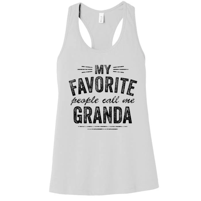 My Favorite People Call Me Granda Women's Racerback Tank