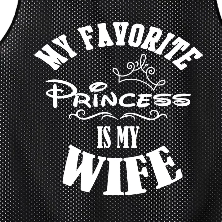 My Favorite Princess Is My Wife Valentines Day Husband Mesh Reversible Basketball Jersey Tank