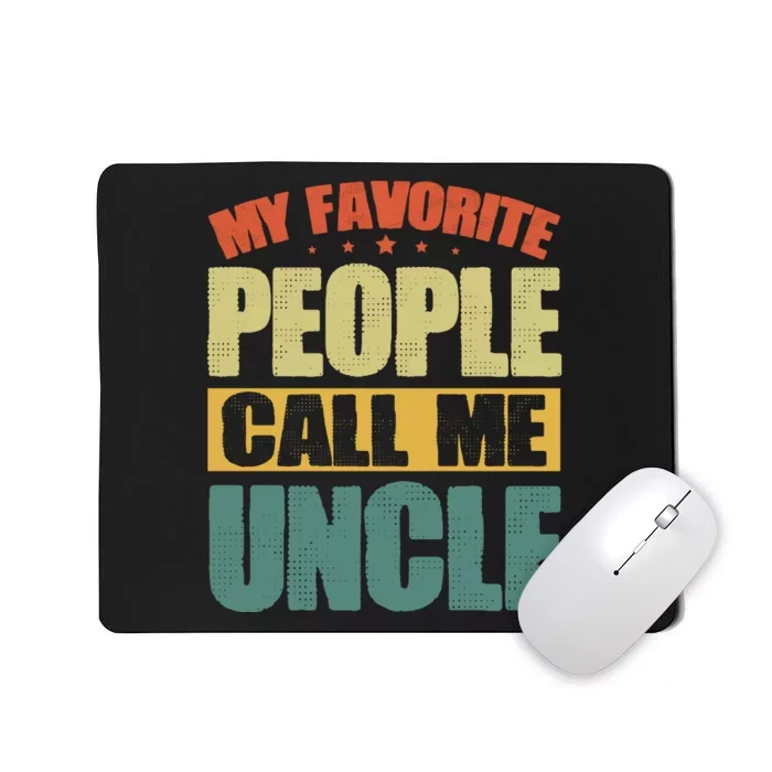 My Favorite People Call Me Uncle Vintage Mousepad