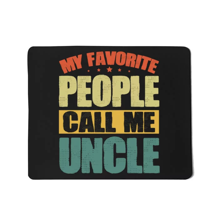 My Favorite People Call Me Uncle Vintage Mousepad