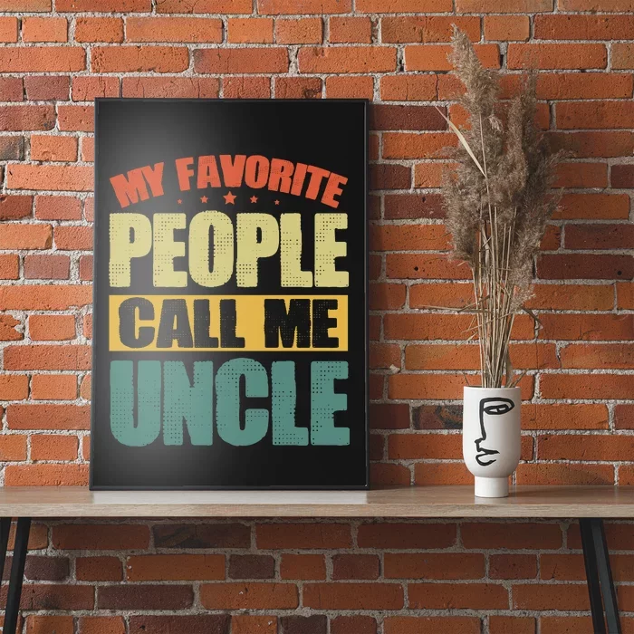 My Favorite People Call Me Uncle Vintage Poster