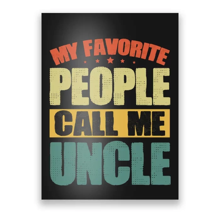 My Favorite People Call Me Uncle Vintage Poster