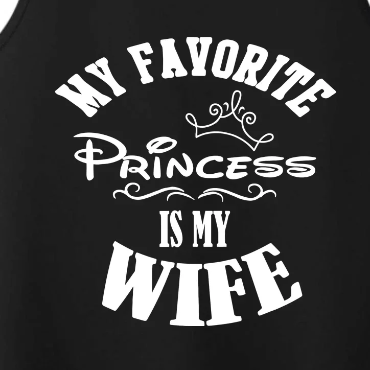 My Favorite Princess Is My Wife Valentines Day Husband Performance Tank