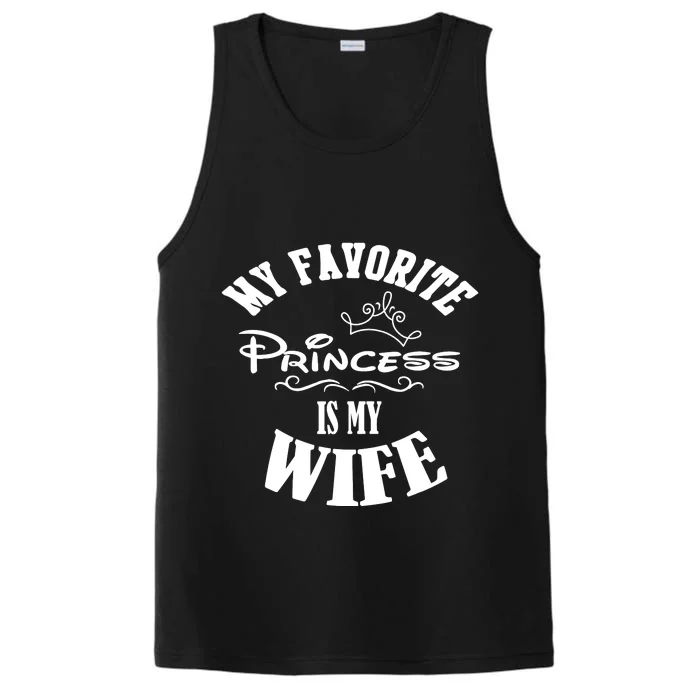 My Favorite Princess Is My Wife Valentines Day Husband Performance Tank