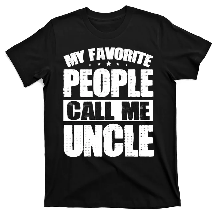 My Favorite People Call Me Uncle Vintage T-Shirt