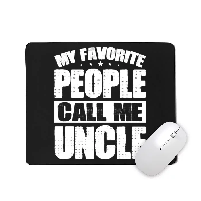 My Favorite People Call Me Uncle Vintage Mousepad