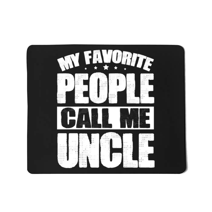 My Favorite People Call Me Uncle Vintage Mousepad