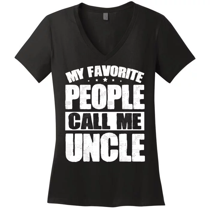 My Favorite People Call Me Uncle Vintage Women's V-Neck T-Shirt