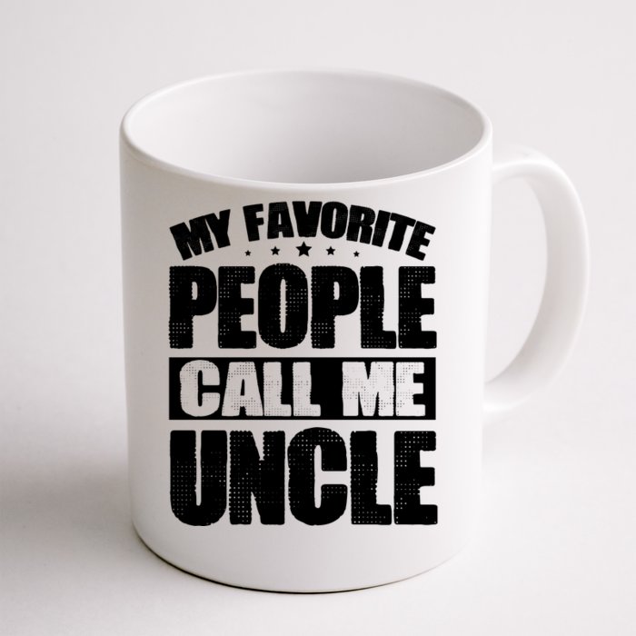 My Favorite People Call Me Uncle Vintage Front & Back Coffee Mug