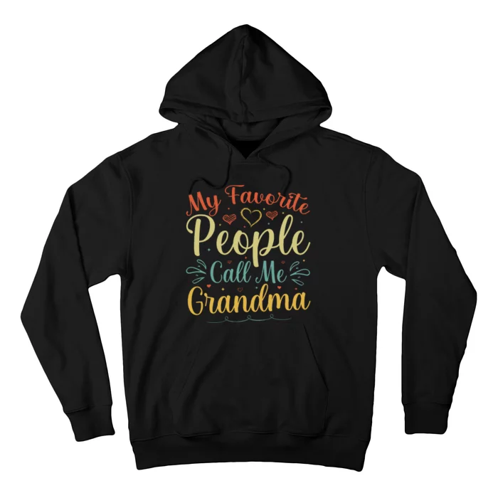 My Favorite People Call Me Grandma Hoodie