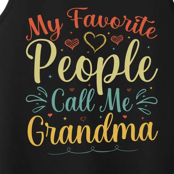 My Favorite People Call Me Grandma Performance Tank