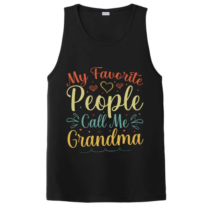 My Favorite People Call Me Grandma Performance Tank