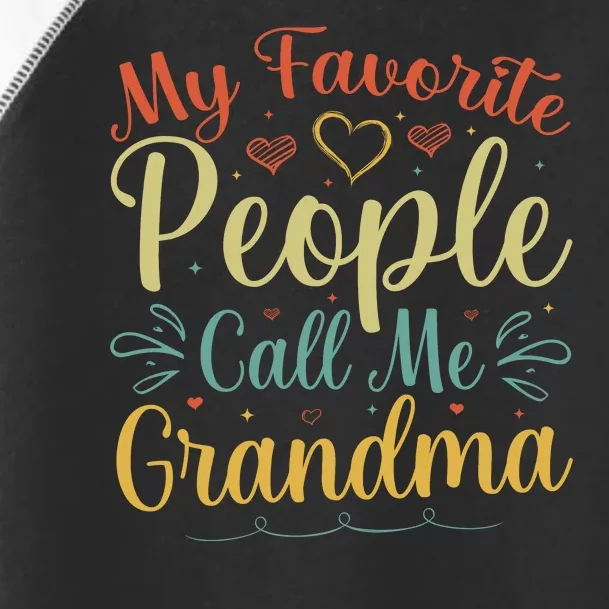 My Favorite People Call Me Grandma Toddler Fine Jersey T-Shirt