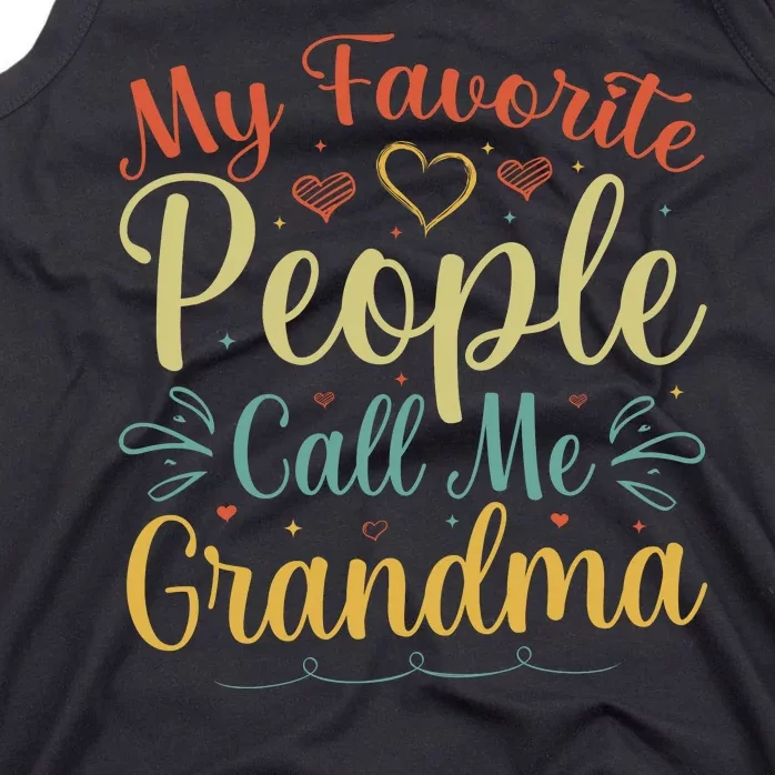 My Favorite People Call Me Grandma Tank Top