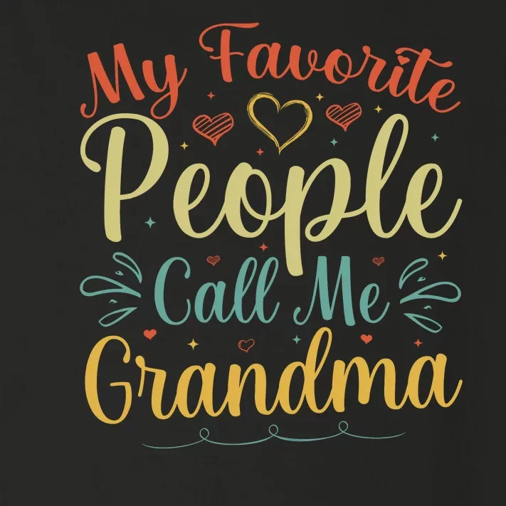 My Favorite People Call Me Grandma Toddler Long Sleeve Shirt