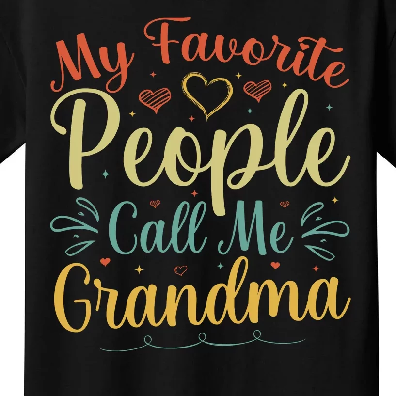 My Favorite People Call Me Grandma Kids T-Shirt