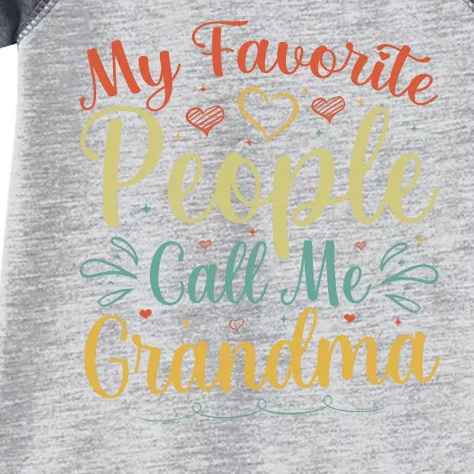 My Favorite People Call Me Grandma Infant Baby Jersey Bodysuit