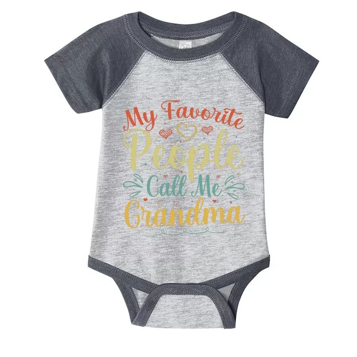 My Favorite People Call Me Grandma Infant Baby Jersey Bodysuit