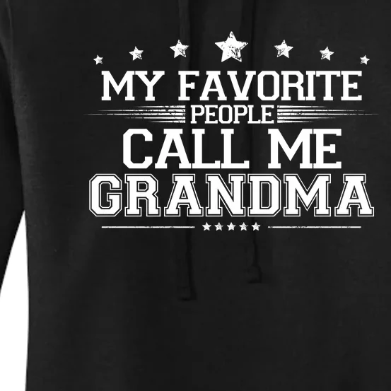 My Favorite People Call Me Grandma Women's Pullover Hoodie