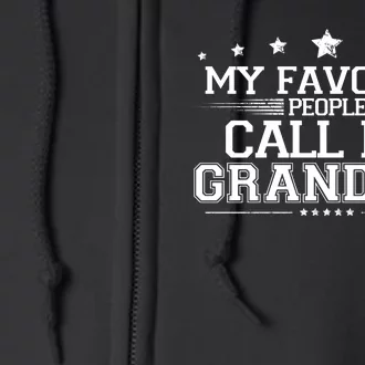 My Favorite People Call Me Grandma Full Zip Hoodie