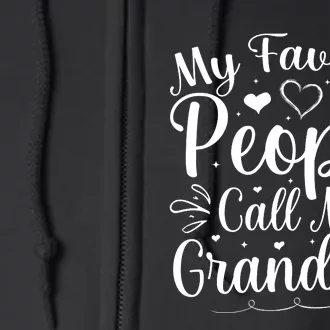 My Favorite People Call Me Grandma Full Zip Hoodie