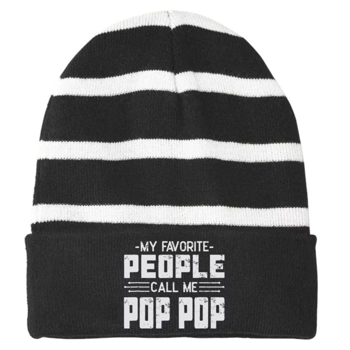 My favorite people call me Pop Pop Striped Beanie with Solid Band