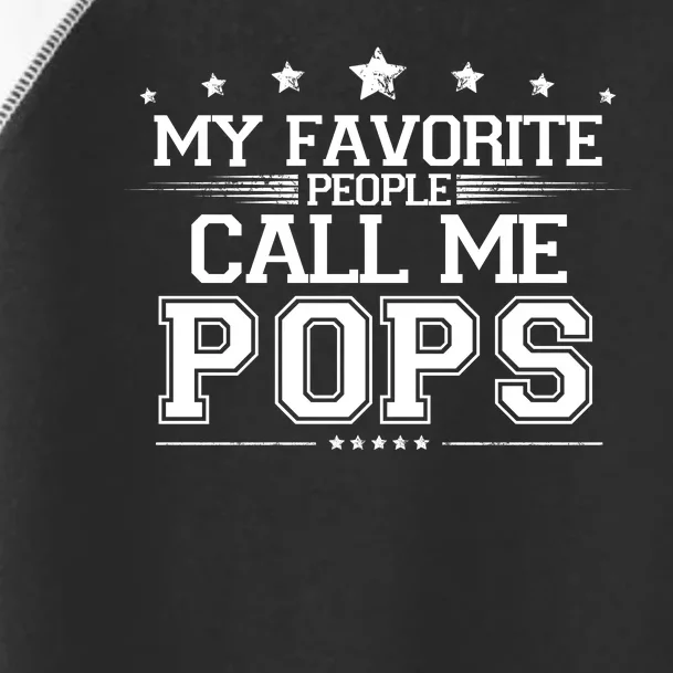 My Favorite People Call Me Pops Toddler Fine Jersey T-Shirt