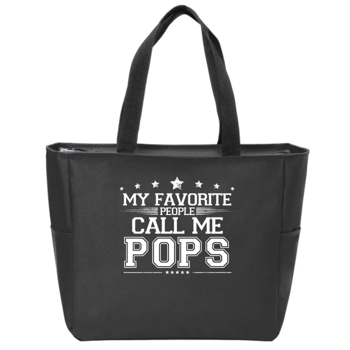 My Favorite People Call Me Pops Zip Tote Bag