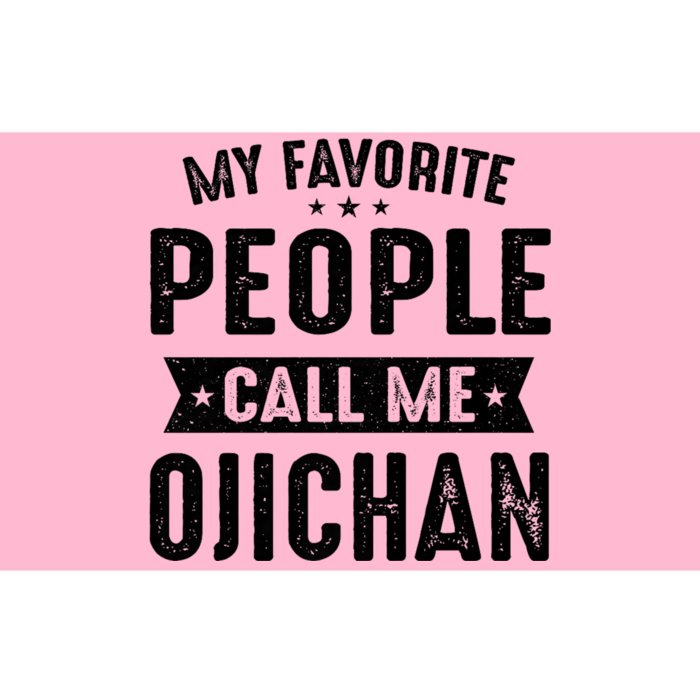 My Favorite People Call Me Ojichan Bumper Sticker