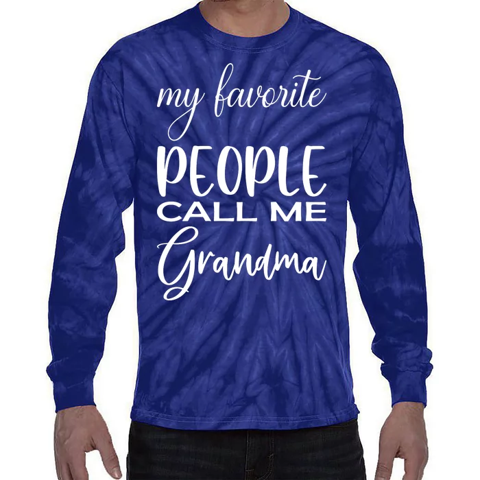 My Favorite People Call Me Grandma Tie-Dye Long Sleeve Shirt