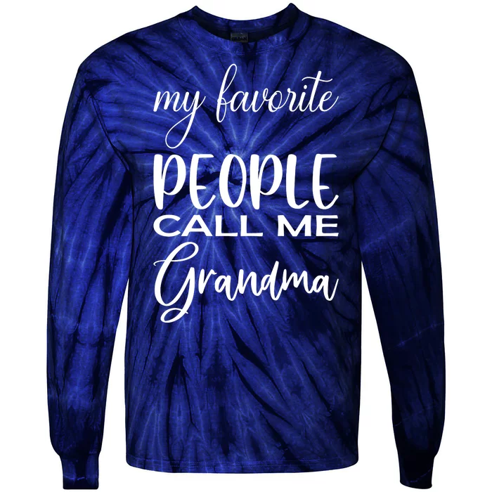 My Favorite People Call Me Grandma Tie-Dye Long Sleeve Shirt