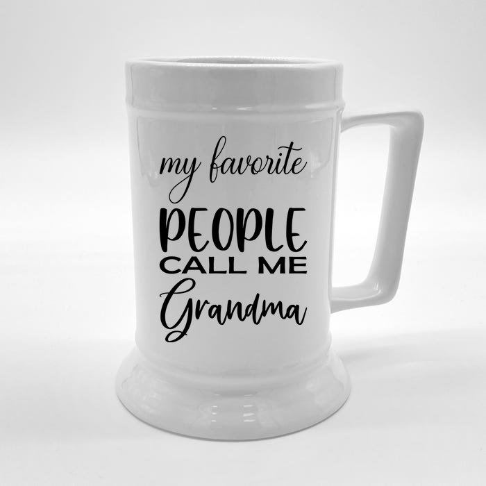 My Favorite People Call Me Grandma Front & Back Beer Stein