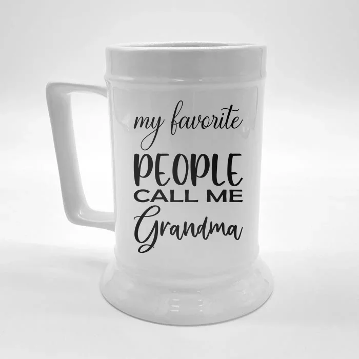 My Favorite People Call Me Grandma Front & Back Beer Stein