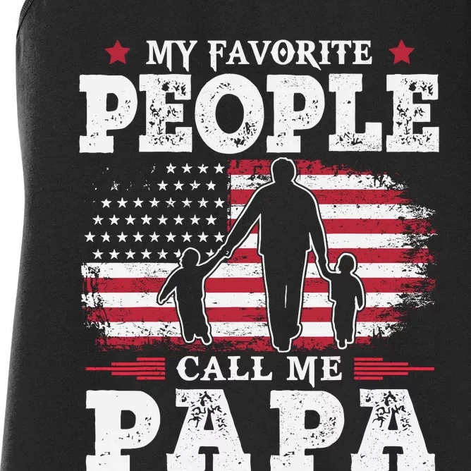 My Favorite People Call Me Papa Flag Gifts Dad FatherS Day Women's Racerback Tank