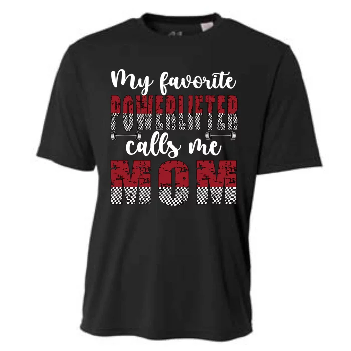 My Favorite Powerlifter Calls Me Mom Powerlifting Mom Gift Cooling Performance Crew T-Shirt