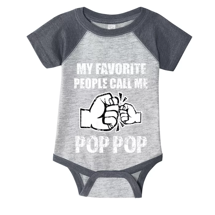 My Favorite People Call Me Pop Pop Infant Baby Jersey Bodysuit