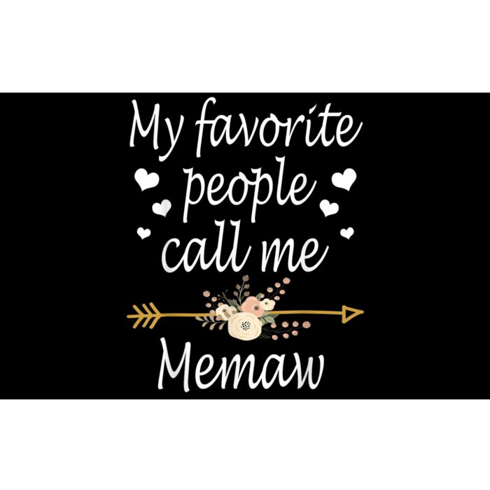 My Favorite People Call Me Memaw Bumper Sticker