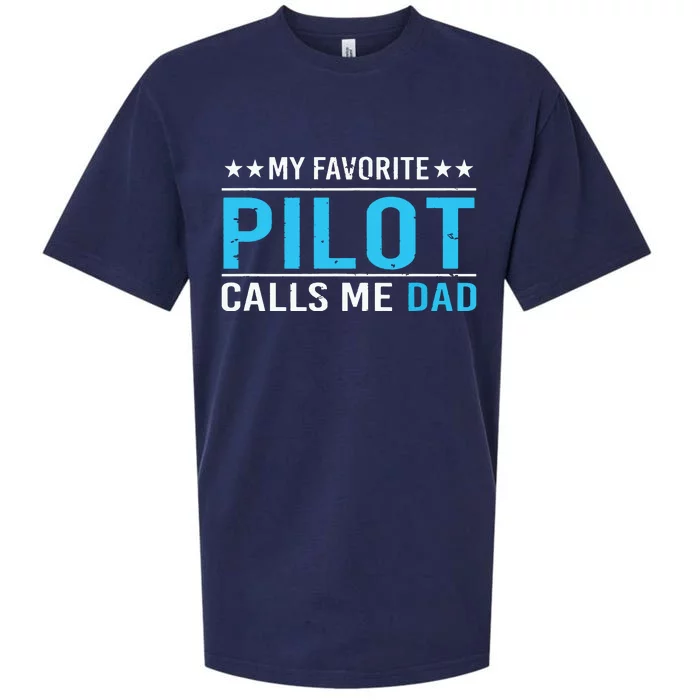 My Favorite Pilot Calls Me Dad Pilot Dad Gift Tee Sueded Cloud Jersey T-Shirt