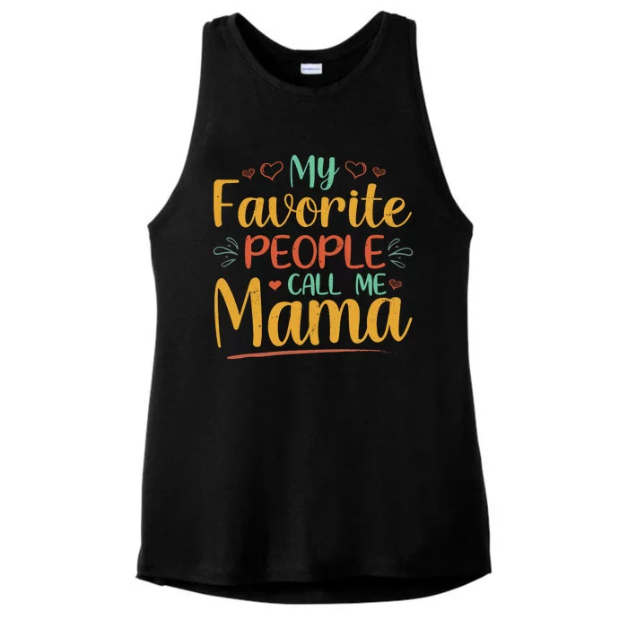 My Favorite People Call Me Mama Ladies Tri-Blend Wicking Tank