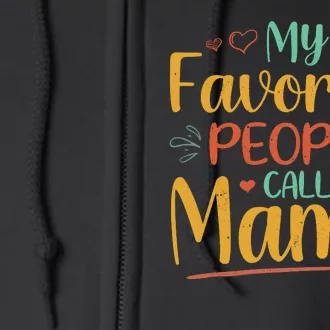 My Favorite People Call Me Mama Full Zip Hoodie