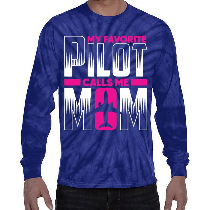 My Favorite Pilot Calls Me Mom Tie-Dye Long Sleeve Shirt