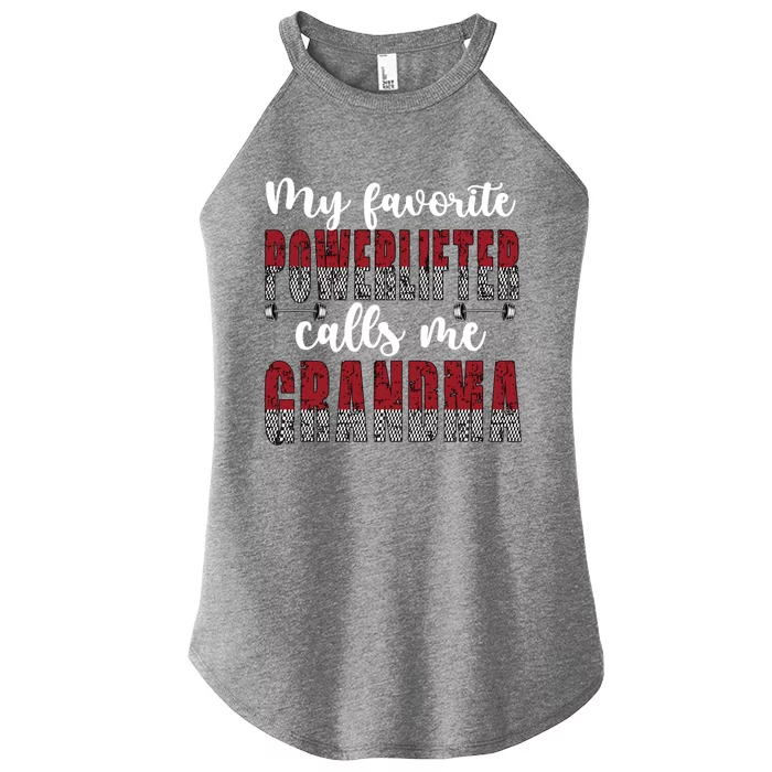 My Favorite Powerlifter Calls Me Powerlifting Grandma Gift Women’s Perfect Tri Rocker Tank