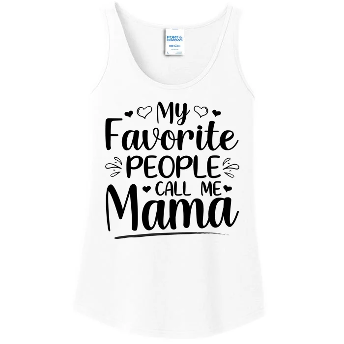 My Favorite People Call Me Mama Ladies Essential Tank