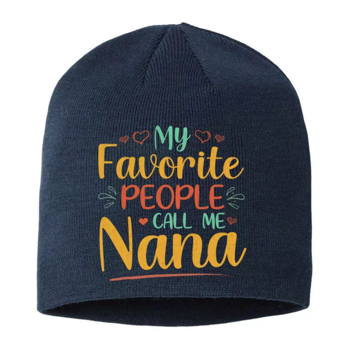 My Favorite People Call Me Nana 8 1/2in Sustainable Knit Beanie